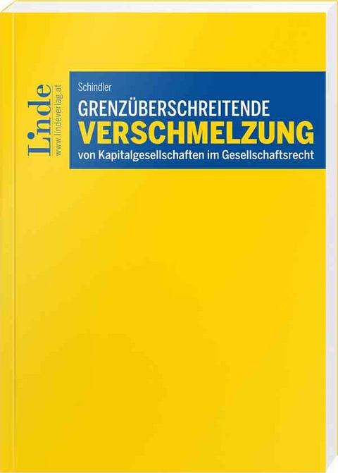 Grenzüberschreitende Verschmelzung von Kapitalgesellschaften - Clemens Schindler