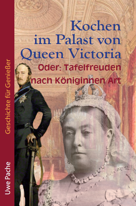 Kochen im Palast von Queen Victoria - Uwe Pache