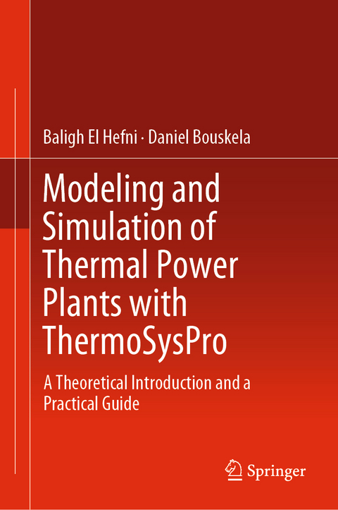 Modeling and Simulation of Thermal Power Plants with ThermoSysPro - Baligh El Hefni, Daniel Bouskela