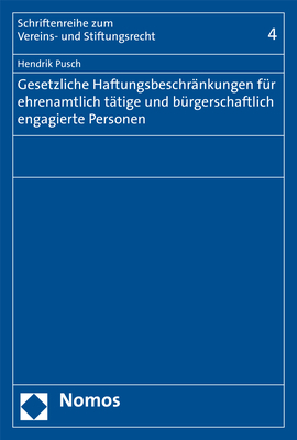 Gesetzliche Haftungsbeschränkungen für ehrenamtlich tätige und bürgerschaftlich engagierte Personen - Hendrik Pusch