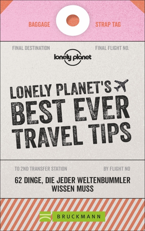 LONELY PLANET´S BEST EVER TRAVEL TIPS