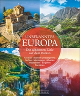 Unbekanntes Europa - Heide Marie Karin Geiss, Veronika Wengert, Thomas Winzker, Petra Lupp, Georgi Palahutev, Philine v. Oppeln, Jörg Berghoff, Sarah Fischer