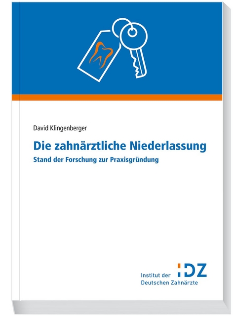 Die zahnärztliche Niederlassung - David Klingenberger