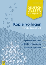 Deutsch Wissen kompakt Kopiervorlagen für die Klasse 5/6 - Uwe-Carsten Edeler