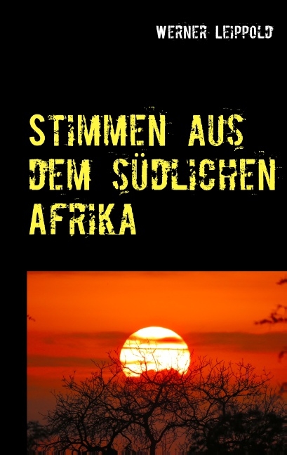 Stimmen aus dem südlichen Afrika - Werner Leippold