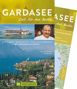 Gardasee – Zeit für das Beste - Monika Kellermann, Udo Bernhart