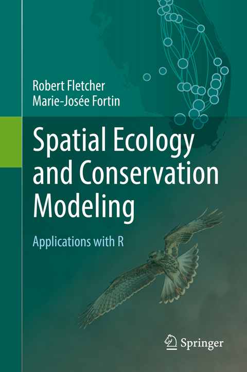 Spatial Ecology and Conservation Modeling - Robert Fletcher, Marie-Josée Fortin