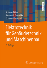 Elektrotechnik für Gebäudetechnik und Maschinenbau - Böker, Andreas; Paerschke, Hartmuth; Boggasch, Ekkehard