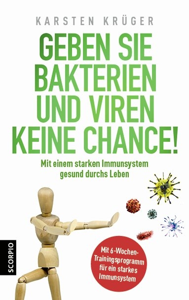 Geben Sie Bakterien und Viren keine Chance! - Karsten Krüger