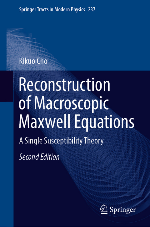 Reconstruction of Macroscopic Maxwell Equations - Kikuo Cho