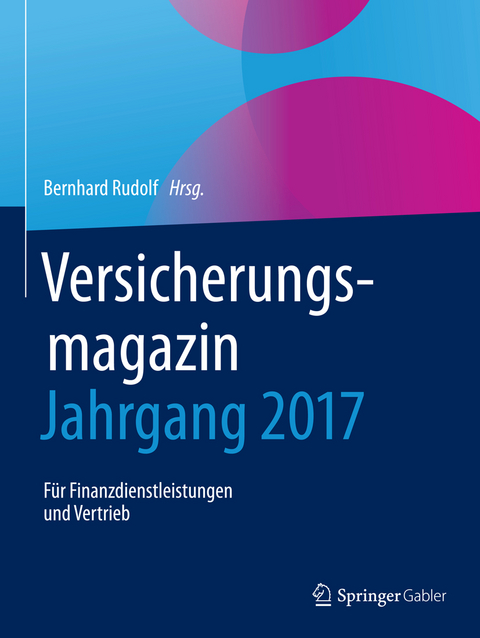 Versicherungsmagazin - Jahrgang 2017 - 