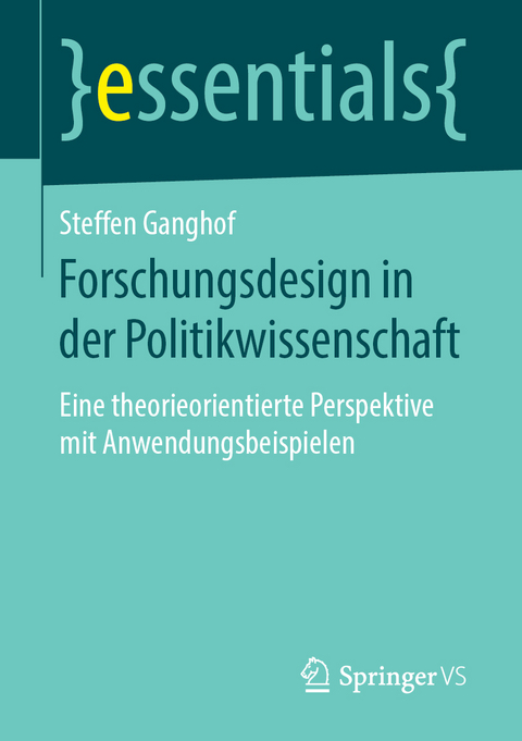 Forschungsdesign in der Politikwissenschaft - Steffen Ganghof