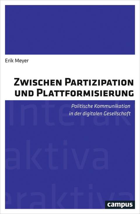 Zwischen Partizipation und Plattformisierung - Erik Meyer