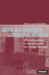 Mehr als Waschen, Schneiden, Föhnen - Anna Laura Raschke