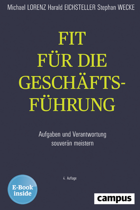 Fit für die Geschäftsführung - Michael Lorenz, Harald Eichsteller, Stephan Wecke