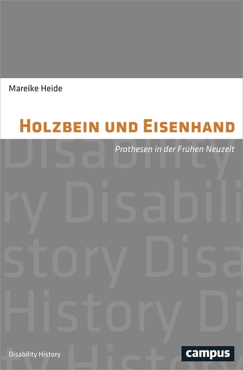 Holzbein und Eisenhand - Mareike Heide