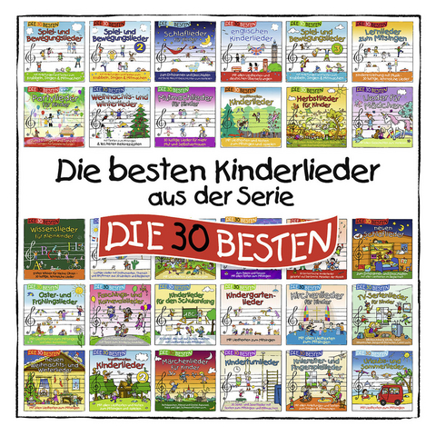 Die besten Kinderlieder aus der Serie DIE 30 BESTEN, 1 Audio-CD - Simone Sommerland, Karsten Glück,  Die Kita-Frösche