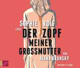 Der Zopf meiner Großmutter - Alina Bronsky