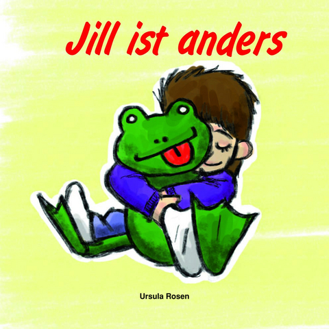 Jill ist anders - Ursula Rosen