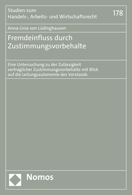 Fremdeinfluss durch Zustimmungsvorbehalte - Anna-Livia von Lüdinghausen