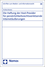 Die Haftung der Host-Provider für persönlichkeitsrechtsverletzende Internetäußerungen - Andrea Kovacs