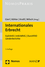 Internationales Erbrecht - Gierl, Walter; Köhler, Andreas; Kroiß, Ludwig; Wilsch, Harald