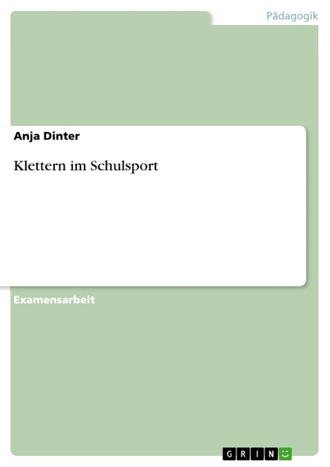 Klettern im Schulsport - Anja Dinter