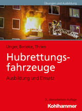 Hubrettungsfahrzeuge - Unger, Jan Ole; Beneke, Nils; Thrien, Klaus