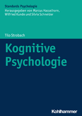 Kognitive Psychologie - Tilo Strobach