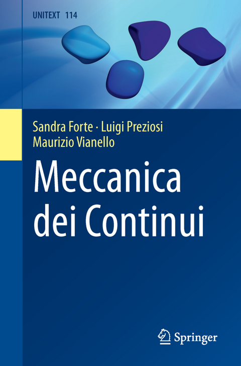 Meccanica dei Continui - Sandra Forte, Luigi Preziosi, Maurizio Vianello