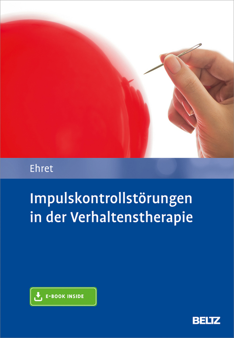 Impulskontrollstörungen in der Verhaltenstherapie - Alfred Ehret