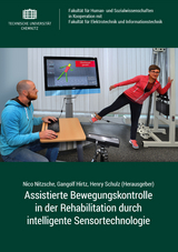 Assistierte Bewegungskontrolle in der Rehabilitation durch intelligente Sensortechnologie - 