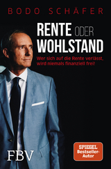 Rente oder Wohlstand - Schäfer, Bodo