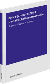 Behr´s Jahrbuch für die Gemeinschaftsgastronomie 2019