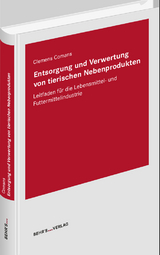 Entsorgung und Verwertung von tierischen Nebenprodukten - Clemens Comans