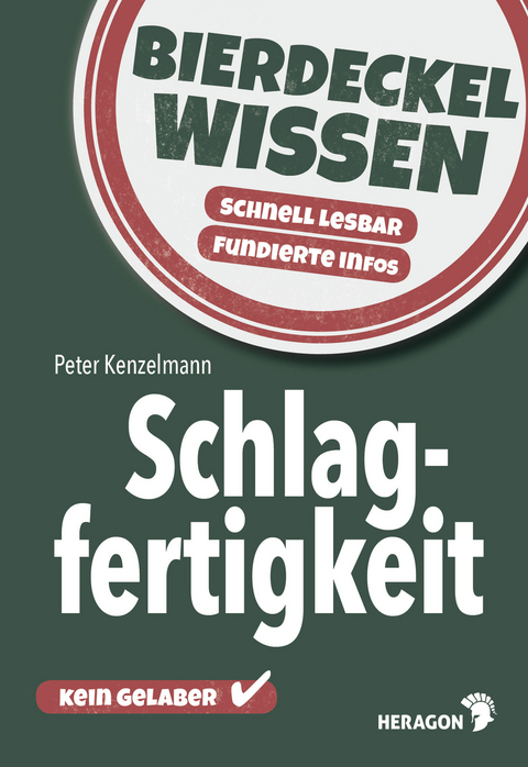 Bierdeckelwissen Schlagfertigkeit - Peter Kenzelmann