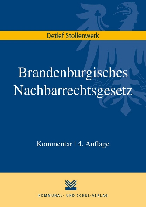 Brandenburgisches Nachbarrechtsgesetz - Detlef Stollenwerk