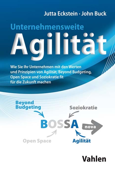 Unternehmensweite Agilität - Jutta Eckstein, John Buck