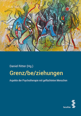 Grenz/be/ziehungen - 