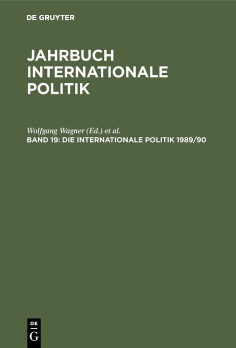 Jahrbuch internationale Politik / Die Internationale Politik 1989/90 - 