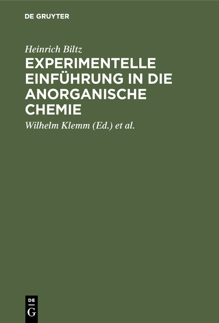 Experimentelle Einführung in die anorganische Chemie - Heinrich Biltz