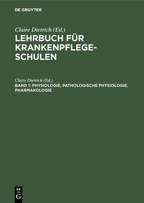 Lehrbuch für Krankenpflegeschulen / Physiologie, Pathologische Physiologie, Pharmakologie - 