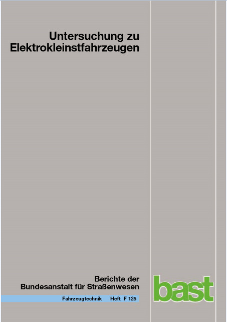 Untersuchung zu Elektrokleinstfahrzeugen - Maxime Biermann, Thorsten Adolph, Alexander Frey, Bernhard Kollmus, Oliver Bartels, Heike Hoffmann, Armin-Laszlo Halbach