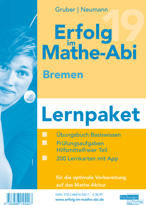 Erfolg im Mathe-Abi 2019 Lernpaket Bremen - Helmut Gruber, Robert Neumann