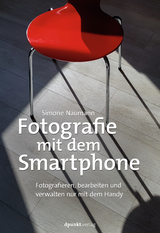 Fotografie mit dem Smartphone - Simone Naumann