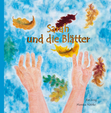 Sarah und die Blätter - Jung, Ilse; Natzke, Monika