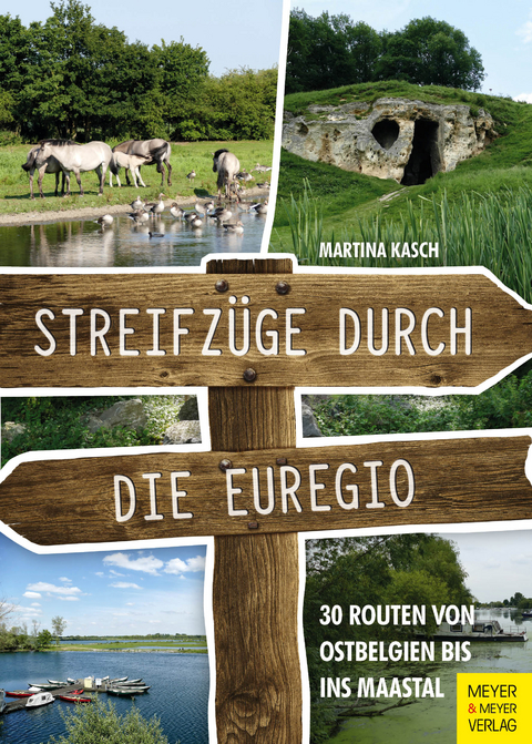 Streifzüge durch die Euregio - Martina Kasch