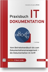 Praxisbuch IT-Dokumentation - Reiss, Manuela; Reiss, Georg