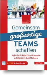 Gemeinsam großartige Teams schaffen - Sandy Mamoli, David Mole