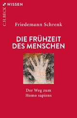 Die Frühzeit des Menschen - Schrenk, Friedemann